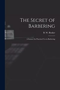 The Secret of Barbering