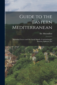 Guide to the Eastern Mediterranean