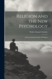 Religion and the New Psychology