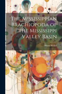 Mississippian Brachiopoda of the Mississippi Valley Basin
