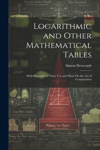 Logarithmic and Other Mathematical Tables