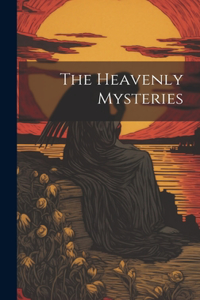 Heavenly Mysteries