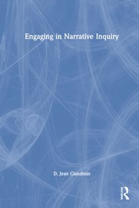 Engaging in Narrative Inquiry