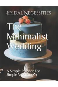 The Minimalist Wedding