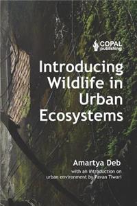 Introducing Wildlife in Urban Ecosystems