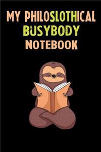 My Philoslothical Busybody Notebook