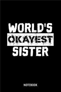 World's Okayest Sister Notebook