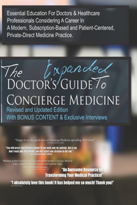 The Doctor's Expanded Guide to Concierge Medicine