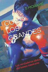 Como Los Grandes