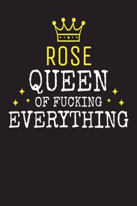 ROSE - Queen Of Fucking Everything: Blank Quote Composition Notebook College Ruled Name Personalized for Women. Writing Accessories and gift for mom, wife, girlfriend, daugther, sister