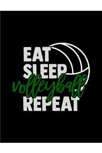 Eat Sleep Volleyball Repeat