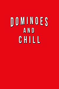 Dominoes And Chill