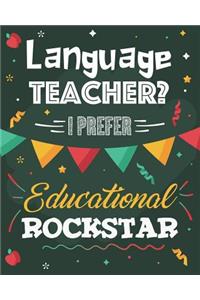 Language Teacher? I Prefer Educational Rockstar