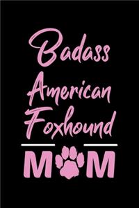 Badass American Foxhound Mom