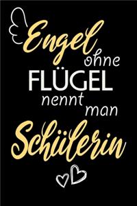Engel Ohne Flügel Nennt Man Schülerin