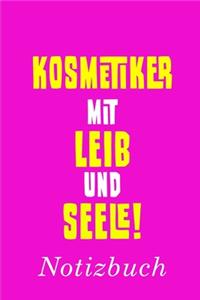 Kosmetiker Mit Leib Und Seele Notizbuch