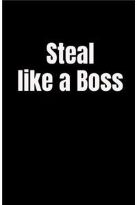 Steal Like a Boss