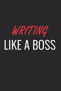 Writing Like a Boss