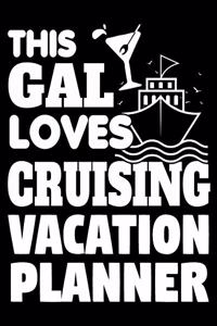 This Gal Loves Cruising Vacation Planner
