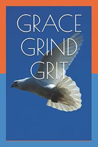 Grace Grind Grit