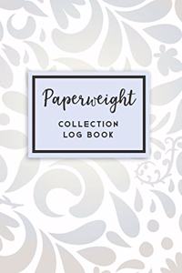 Paperweight Collection Log Book