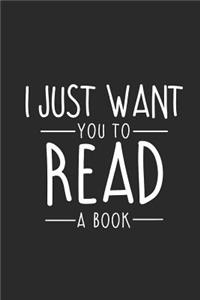 I Just Want You To Read A Book