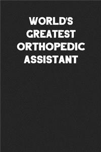 World's Greatest Orthopedic Assistant