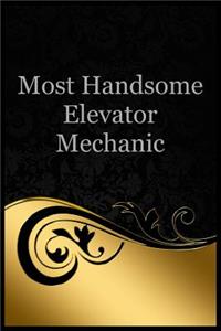 Most Handsome Elevator Mechanic