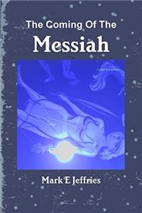 Coming Of The Messiah