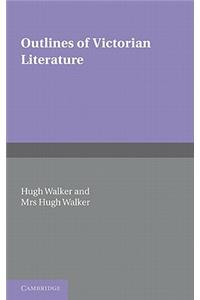 Outlines of Victorian Literature