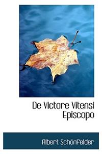 de Victore Vitensi Episcopo