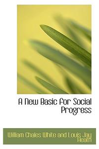 A New Basic for Social Progress