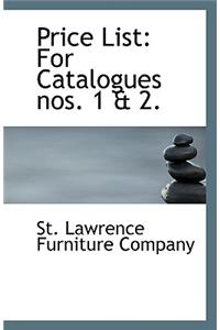 Price List: For Catalogues Nos. 1 & 2.