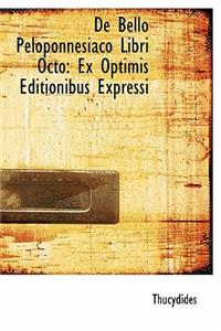 de Bello Peloponnesiaco Libri Octo