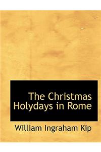 The Christmas Holydays in Rome