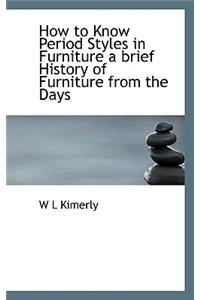 How to Know Period Styles in Furniture a Brief History of Furniture from the Days