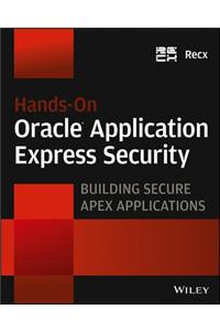 Hands-On Oracle Application Express Security