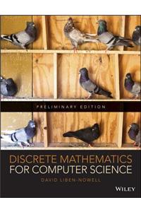 Discrete Mathematics for Computer Science Preliminary Edition