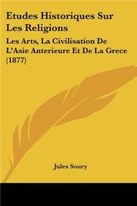 Etudes Historiques Sur Les Religions