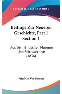 Beitrage Zur Neueren Geschichte, Part 1 Section 1