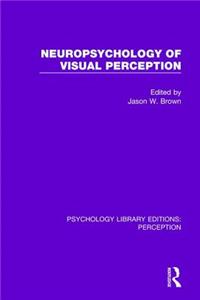 Neuropsychology of Visual Perception