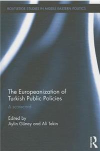 The Europeanization of Turkish Public Policies