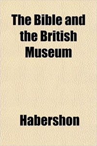 The Bible and the British Museum