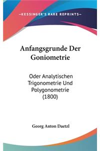 Anfangsgrunde Der Goniometrie