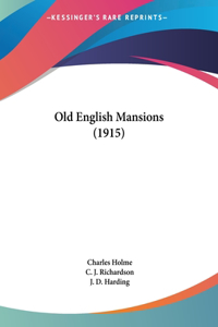 Old English Mansions (1915)