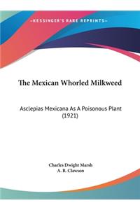 The Mexican Whorled Milkweed