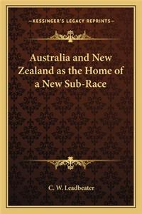 Australia and New Zealand as the Home of a New Sub-Race