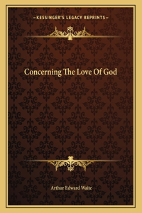 Concerning the Love of God