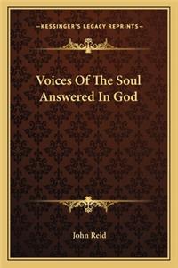 Voices of the Soul Answered in God