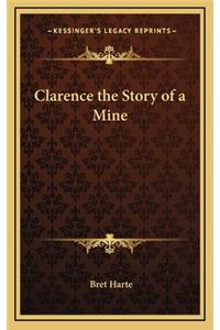 Clarence the Story of a Mine
